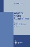 Wege zu neuen Arzneimitteln