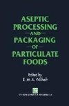 Aseptic Processing and Packaging of Particulate Foods