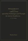 Lehrbuch der speziellen Pathologie und Therapie der inneren Krankheiten für Studierende und Ärzte