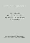 Die weltliche Gerichtsbarkeit der Offizialate in Köln, Bonn und Werl im 18. Jahrhundert