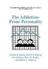 The Addiction-Prone Personality