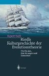 Riedls Kulturgeschichte der Evolutionstheorie