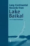 Long Continental Records from Lake Baikal