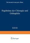 Ergebnisse der Chirurgie und Orthopädie