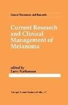 Current Research and Clinical Management of Melanoma