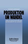 Produktion im Wandel