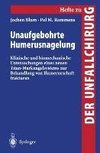 Unaufgebohrte Humerusnagelung