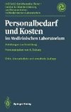 Personalbedarf und Kosten im medizinischen Laboratorium