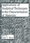 Applications of Analytical Techniques to the Characterization of Materials