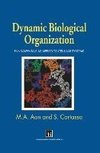 Dynamic Biological Organization