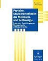 Proteine: Standardmethoden der Molekular- und Zellbiologie