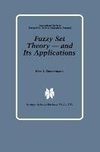 Fuzzy Set Theory - and Its Applications