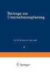 Beiträge zur Unternehmensplanung