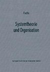 Systemtheorie und Organisation