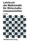 Lehrbuch der Mathematik für Wirtschaftswissenschaften