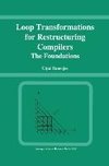 Loop Transformations for Restructuring Compilers