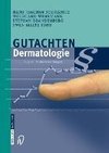 Gutachten Dermatologie