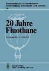 20 Jahre Fluothane