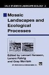 Mosaic Landscapes and Ecological Processes