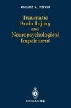 Traumatic Brain Injury and Neuropsychological Impairment