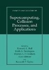 Supercomputing, Collision Processes, and Applications