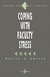 Gmelch, W: Coping with Faculty Stress