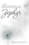 An Exceptional Zephyr