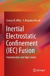 Inertial Electrostatic Confinement (IEC) Fusion