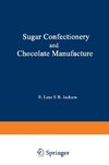 Sugar Confectionery and Chocolate Manufacture