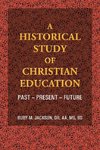 A Historical Study of Christian Education