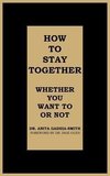 How to Stay Together