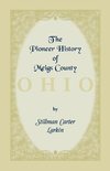 The Pioneer History of Meigs County [Ohio]