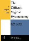 The Difficult Vaginal Hysterectomy