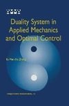 Duality System in Applied Mechanics and Optimal Control