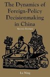 Lu, N: Dynamics Of Foreign-policy Decisionmaking In China