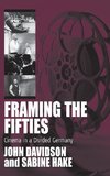 FRAMING THE FIFTIES