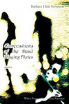 Compositions of the Dead Playing Flutes - Poems