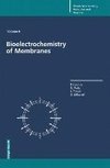 Bioelectrochemistry of Membranes