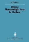 Dengue Haemorrhagic Fever in Thailand