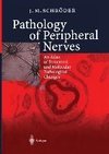 Pathology of Peripheral Nerves