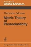 Matrix Theory of Photoelasticity