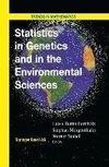 Statistics in Genetics and in the Environmental Sciences