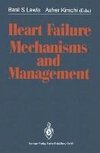 Heart Failure Mechanisms and Management