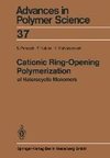 Cationic Ring-Opening Polymerization of Heterocyclic Monomers