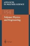 Polymer Physics and Engineering