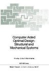 Computer Aided Optimal Design: Structural and Mechanical Systems