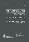 Spermatogenesis - Fertilization - Contraception