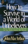 How to Survive in a World of Unbelievers