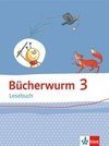 Bücherwurm Lesebuch. Schülerbuch 3. Schuljahr