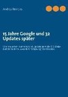 15 Jahre Google und 32 Updates später